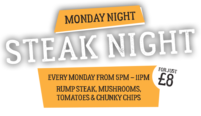Monday Night Steak Night from £8